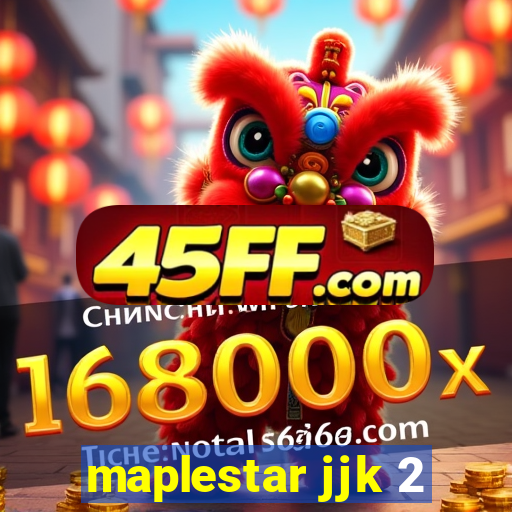 maplestar jjk 2